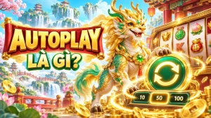 Autoplay là gì và cách dùng tự động quay trong game nổ hũ