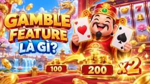 Gamble Feature là gì và cơ chế nhân đôi phần thưởng trong game nổ hũ